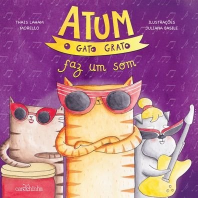 Cover for Thais Laham Morello · Atum, o gato grato faz um som (Paperback Book) (2020)