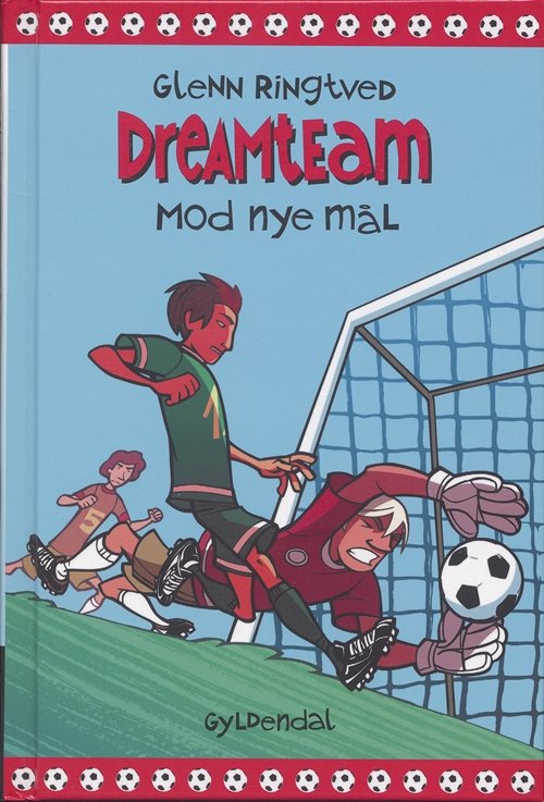 Cover for Glenn Ringtved · Dreamteam: DREAMTEAM 1 Mod nye mål (Bound Book) [1. wydanie] (2006)