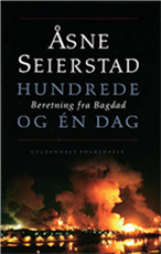 Cover for Åsne Seierstad · Hundrede og én dag (Bound Book) [1º edição] (2004)