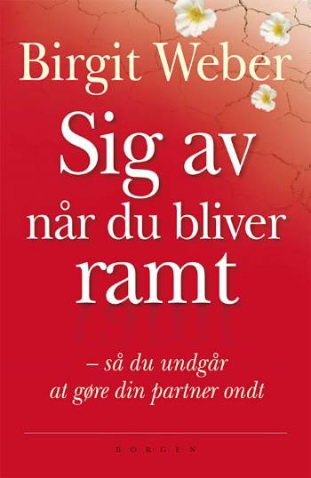 Cover for Birgit Weber · Sig av når du bliver ramt (Sewn Spine Book) [1st edition] (2008)