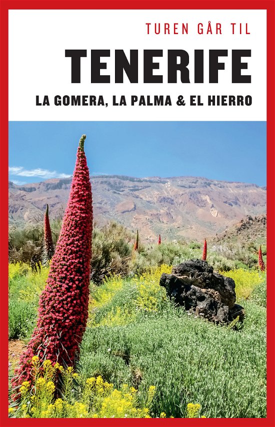 Cover for Mia Hove Christensen · Politikens Turen går til¤Politikens rejsebøger: Turen går til Tenerife, Gomera, La Palma, Hierro (Sewn Spine Book) [6th edition] (2017)
