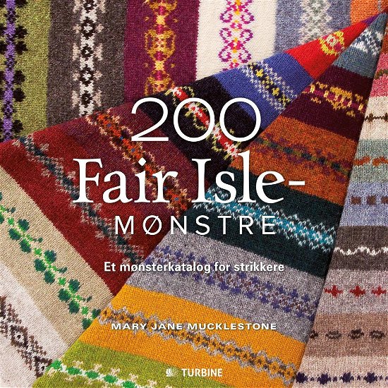 200 Fair Isle-mønstre -  - Bøker - Turbine - 9788740603385 - 25. september 2015