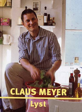 Cover for Claus Meyer · Køkkenhits: Lyst (Book) [1e uitgave] (2003)