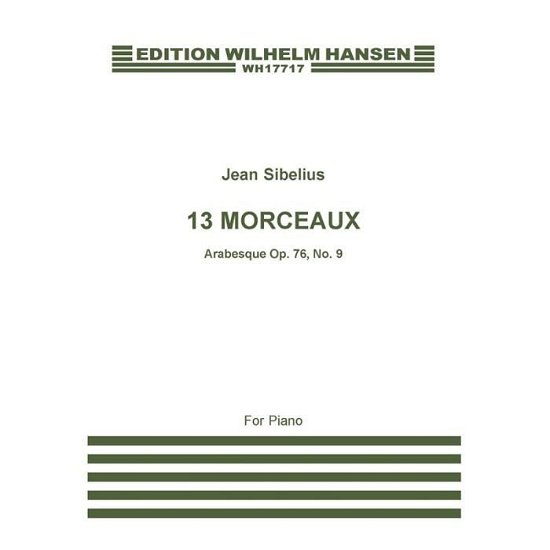 Cover for Jean Sibelius · Jean Sibelius: 13 Pieces Op.76 No.9 'arabesque' (Partitur) (2015)