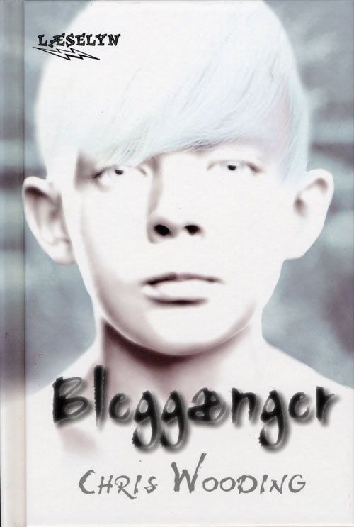 Cover for Chris Wooding · Læselyn: Bleggænger (Gebundesens Buch) [1. Ausgabe] (2012)