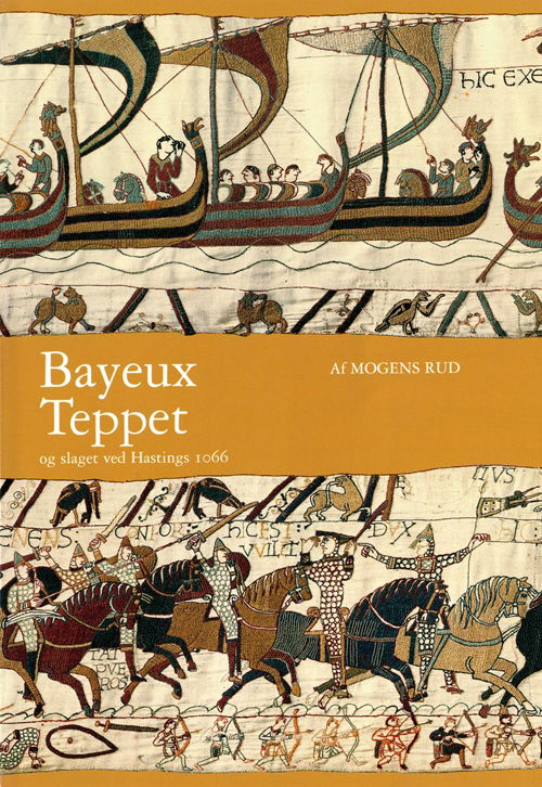 Cover for Mogens Rud · Bayeux Teppet (Heftet bok) [2. utgave] (2011)