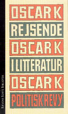 Cover for Oscar K.; Oscar Oscar K. · Rævens sorte bibliotek.: Brev til Walter Benjamin &amp; Rejsende i litteratur (Sewn Spine Book) [1. Painos] (2002)