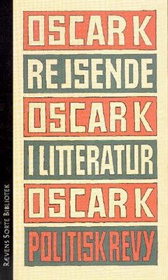 Cover for Oscar K.; Oscar Oscar K. · Rævens sorte bibliotek.: Brev til Walter Benjamin &amp; Rejsende i litteratur (Sewn Spine Book) [1th edição] (2002)