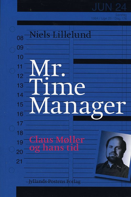 Cover for Niels Lillelund · Mr. Time Manager (Indbundet Bog) [1. udgave] (2008)