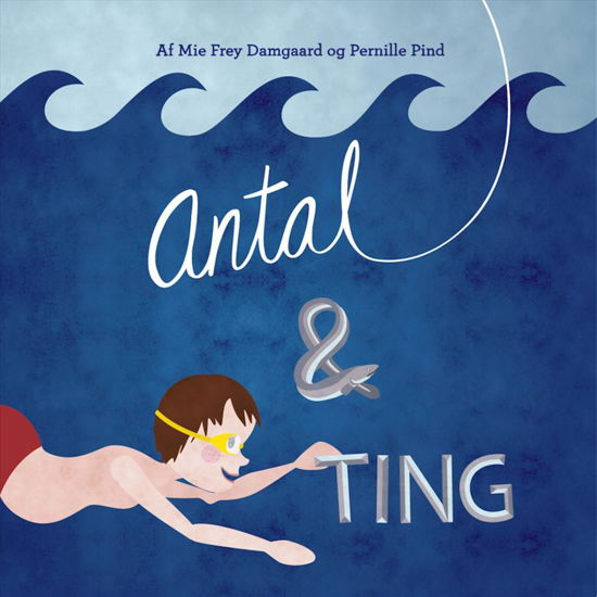 Cover for Pernille Pind · Matematik før skolen: Antal og ting (Hardcover Book) [1º edição] (2016)