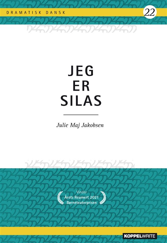 Cover for Julie Maj Jakobsen · Dramatisk Dansk 22: Jeg er Silas (Paperback Book) [1º edição] (2023)