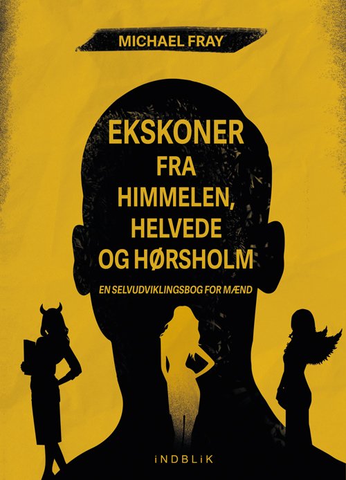 Cover for Michael Fray · Ekskoner fra himmelen, helvede og Hørsholm (Sewn Spine Book) [1th edição] (2021)