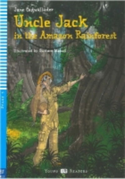 Cover for Jane Cadwallader · Young ELI Readers - English: Uncle Jack in the Amazon Rainforest + downloadable (Paperback Book) (2014)