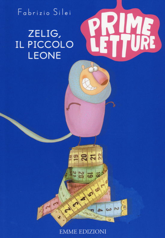 Cover for Fabrizio Silei · Zelig, Il Piccolo Leone. Ediz. A Colori (Book)