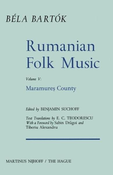 Cover for Bela Bartok · Rumanian Folk Music: Maramure? County - Bartok Archives Studies in Musicology (Hardcover bog) [1975 edition] (1975)