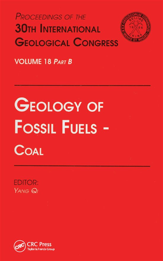 Cover for Geology of Fossil Fuels --- Coal: Proceedings of the 30th International Geological Congress, Volume 18 Part B (Hardcover Book) (1997)