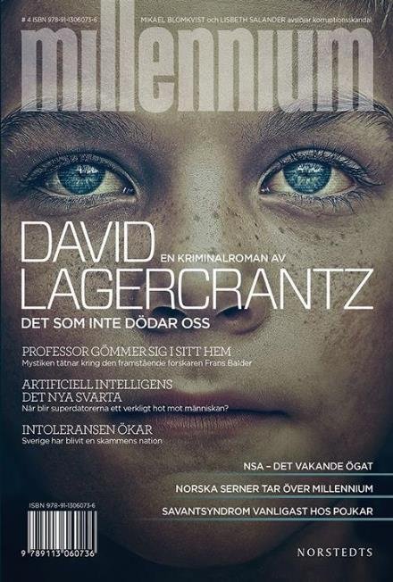 Millennium: Det som inte dödar oss - David Lagercrantz - Bøger - Norstedts - 9789113073385 - 17. juni 2016