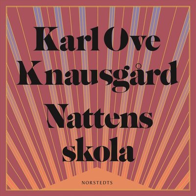 Cover for Karl Ove Knausgård · Nattens skola (Audiobook (MP3)) (2025)