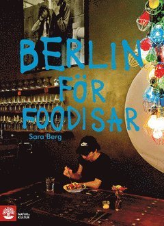 Cover for Sara Berg · ... för foodisar: Berlin för foodisar (ePUB) (2019)