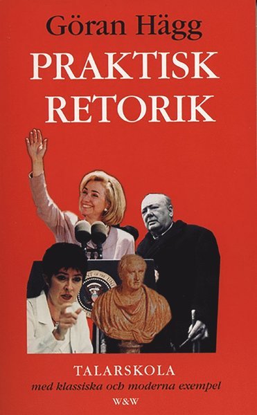 Cover for Göran Hägg · Praktisk retorik (ePUB) (2012)