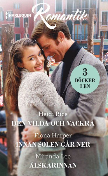 Cover for Miranda Lee · Romnatik: Den vilda och vackra / Innan solen går ner / Älskarinnan (Book) (2019)