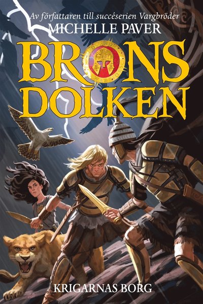 Cover for Michelle Paver · Bronsdolken: Bronsdolken. Krigarnas borg (Inbunden Bok) (2016)