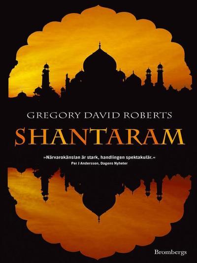 Shantaram - Gregory David Roberts - Kirjat - Brombergs - 9789173374385 - perjantai 27. huhtikuuta 2012