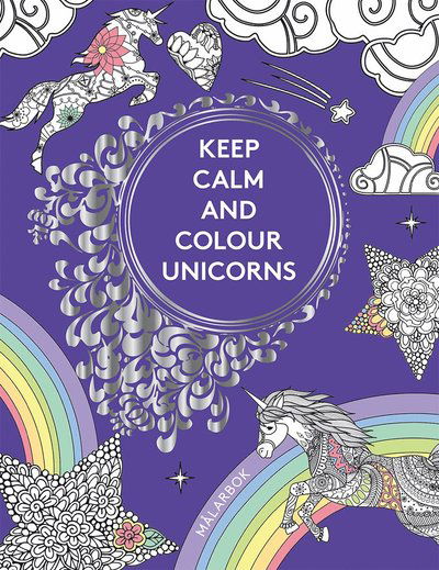 Cover for Sara Jonasson · Keep calm and colour unicorns : målarbok (Paperback Book) (2019)