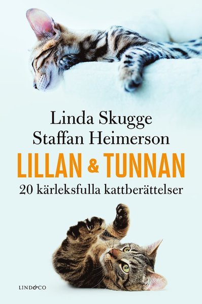Cover for Linda Skugge · Lillan och Tunnan : 20 kärleksfulla kattberättelser (Gebundesens Buch) (2020)