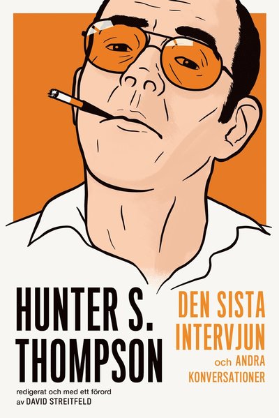 Cover for Christopher King · Hunter S. Thompson : den sista intervjun och andra konversationer (Paperback Book) (2018)