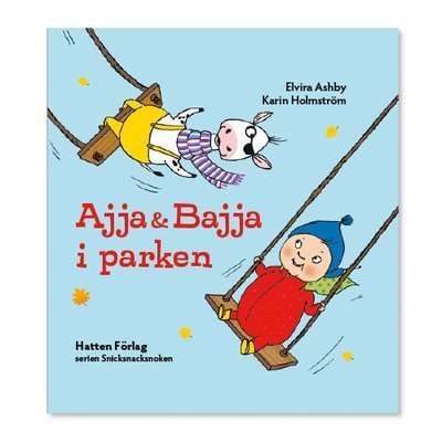 Cover for Elvira Ashby · Ajja &amp; Bajja: Ajja &amp; Bajja i parken (Inbunden Bok) (2012)