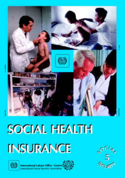 Cover for T. Whitaker · Social Health Insurance, Social Security Series No. 5 (Paperback Book) (2000)