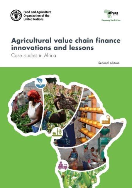 Cover for Food and Agriculture Organization · Agricultural value chain finance innovations and lessons: case studies in Africa (Paperback Bog) (2021)
