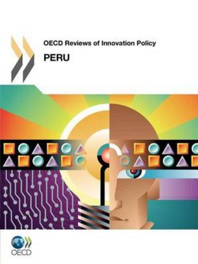 Cover for Oecd Publishing · Oecd Reviews of Innovation Policy Oecd Reviews of Innovation Policy: Peru 2011 (Paperback Book) (2011)