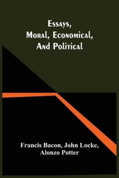 Cover for Francis Bacon · Essays, Moral, Economical, And Political (Paperback Bog) (2021)