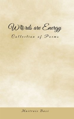 Cover for Maitraie Baxi · Our words are energy (Book) (2023)