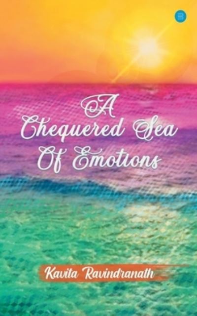 Cover for Kavita Ravindranath · A Chequered Sea Of Emotions (Paperback Book) (2021)