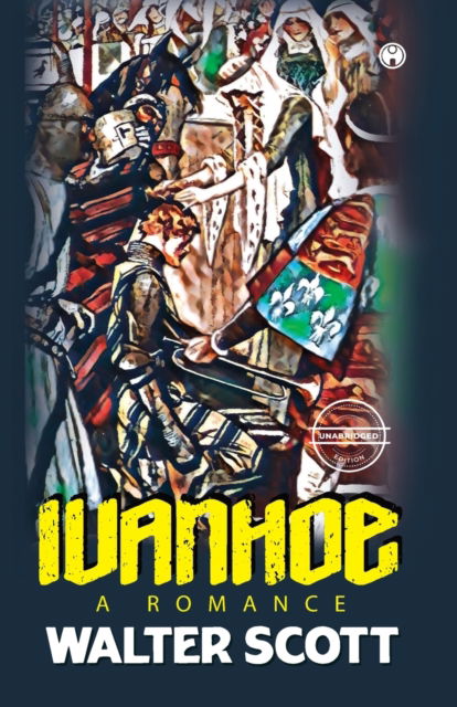 Cover for Walter Scott · Ivanhoe : A Romance (unabridged) (Paperback Book) (2021)