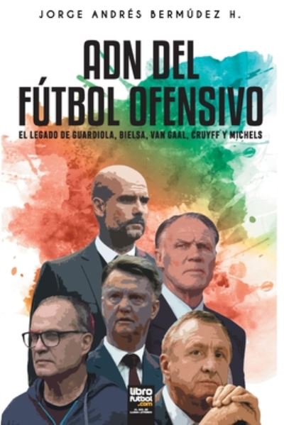 Cover for Jorge Bermudez · Adn del Futbol Ofensivo (Paperback Book) (2020)