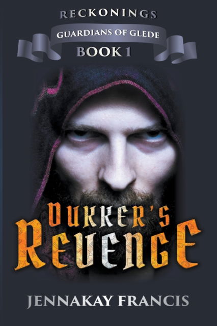 Cover for Jennakay Francis · Dukker's Revenge - Guardians of Glede: Reckonings (Paperback Book) (2022)