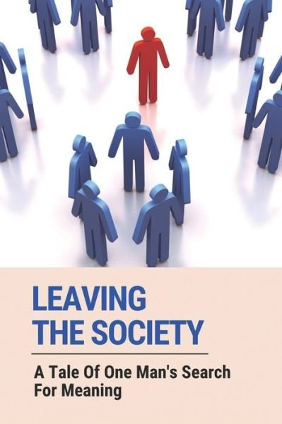 Cover for Bert Arndorfer · Leaving The Society (Paperback Bog) (2021)