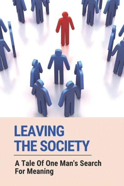 Cover for Bert Arndorfer · Leaving The Society (Paperback Book) (2021)