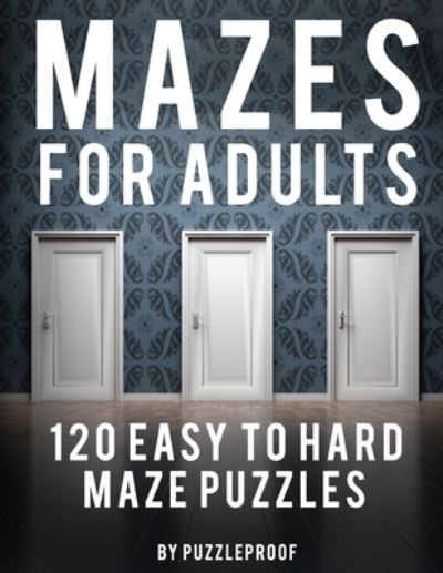 Maze Adult Book - P Proof - Bøger - Independently Published - 9798562138385 - 10. november 2020