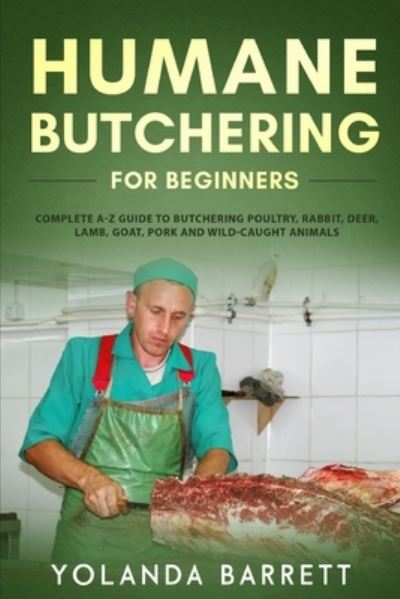 Cover for Yolanda Barrett · Humane Butchering for Beginners (Paperback Book) (2020)