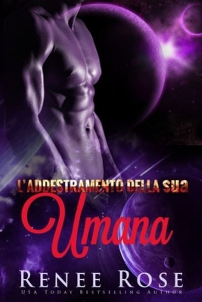 Cover for Renee Rose · L'addestramento della sua umana (Paperback Book) (2020)