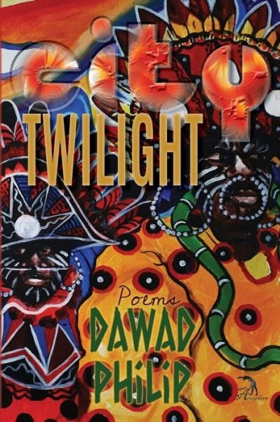 Cover for Dawad Philip · City Twilight (Paperback Book) (2021)