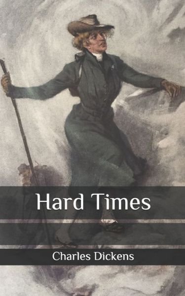 Hard Times - Charles Dickens - Bücher - Independently Published - 9798633955385 - 28. April 2020