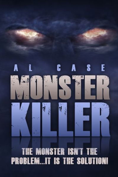 Cover for Al Case · Monster Killer (Taschenbuch) (2020)