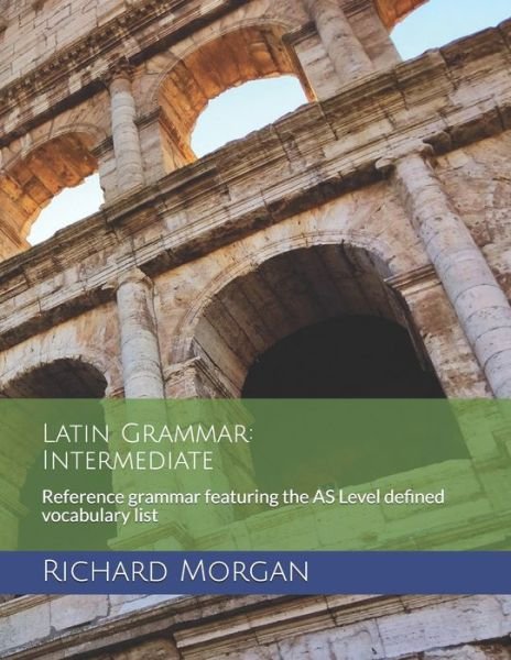 Cover for Richard Morgan · Latin Grammar (Paperback Bog) (2020)