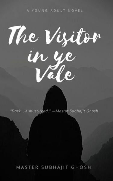 Cover for Master Subhajit Ghosh · The Visitor in ye Vale (Paperback Book) (2020)